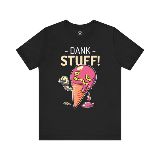 Dank Stuff Tee
