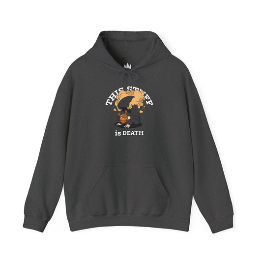 This Stuff is Death Hoodie