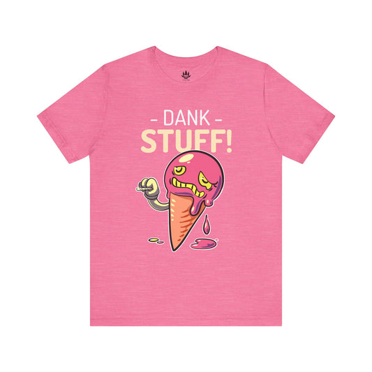 Dank Stuff Tee